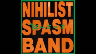 The Nihilist Spasm Band  ¬xxx 1985 Full Album [upl. by Leirda355]