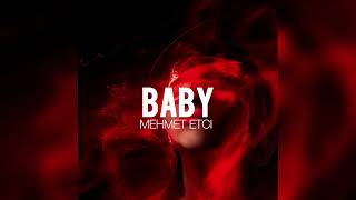 Mehmet Etci  BABY  Official Music [upl. by Edya]