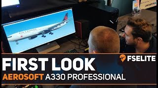 FSElite First Look Hands on with Aerosoft A330 Professional [upl. by Keryt536]