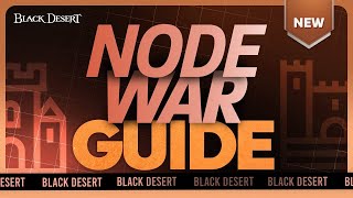 The New Node Wars  Basic Guide  Black Desert Console [upl. by Edobalo]