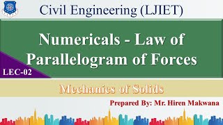 LECTURE 02  NUMERICALS  LAW OF PARALLELOGRAM OF FORCES  MECHANICS OF SOLIDS  HIREN MAKWANA [upl. by Eicak]