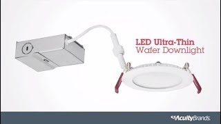 How to Install an LED UltraThin Wafer Downlight  Lithonia Lighting [upl. by Gasper55]