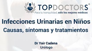 Infección Urinaria en Niños causas síntomas y tratamientos [upl. by Pulling]