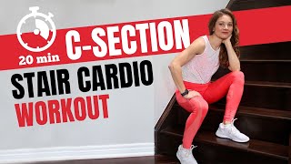 Post CSection Cardio Stair Workout NO IMPACT BODY WEIGHT WORKOUT [upl. by Cheyney]