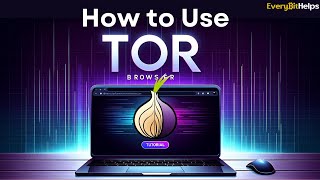 Tor Browser Tutorial How to Use amp Setup Tor Browser 2024 [upl. by Atiuqrehs]