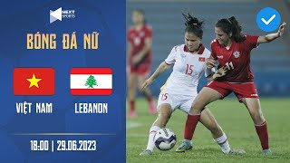 FULL HD  Nữ Việt Nam  Nữ Lebanon  Thủ thành xuất sắc cũng không thể ngăn cản các cô gái Việt Nam [upl. by Asira]