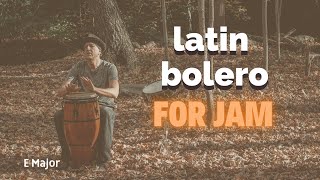 Latin Bolero  Backing Track Jam in E major  90 BPM [upl. by Luca]