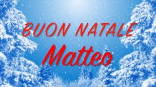 Buon Natale Matteo Auguri divertenti per te [upl. by Hunley]