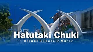 Hatuna Chuki  Bajuni Rahatele  official Music [upl. by Annaor16]