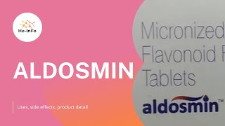 What is ALDOSMIN  Uses side effects product detail DIOSMIN amp FLAVONOIDS [upl. by Dunton]