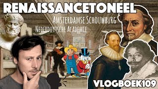 Vlogboek109  Literatuurgeschiedenis  17e eeuw Renaissancetoneel [upl. by Mcafee722]