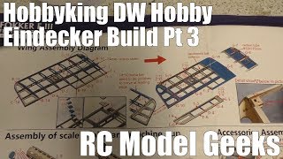 Hobbyking DW Hobby Fokker Eindecker Build Pt3 RC Model Geeks [upl. by Niamreg]