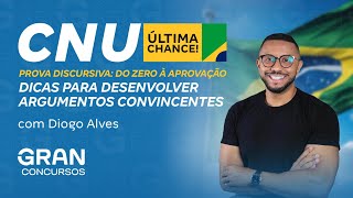 CNU  Prova Discursiva do Zero à Aprovação Dicas para desenvolver argumentos convincentes [upl. by Luoar]