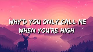 Arctic Monkeys  Whyd You Only Call Me When Youre High  Ariana Grande Lyrics  thank u next [upl. by Betti16]