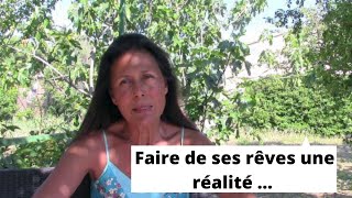 Faire de ses rêves une réalité [upl. by Rosa525]