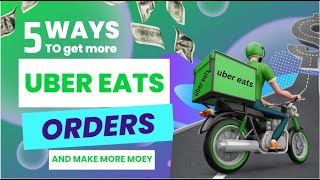 5 ways to get more uber eats orders and make more money 2024 [upl. by Baptiste]