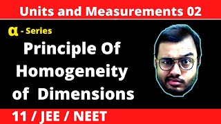 Units and Measurement 02  Dimensional Analysis  Principle of Homogeneity of Dimensions  JEENEET [upl. by Nuawd]