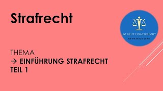 So geht Einsatzrecht  ► Strafrecht  ► Einführung Strafrecht Teil 1 [upl. by Myrwyn]