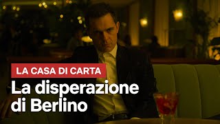 La disperazione di BERLINO  La Casa di Carta  Netflix Italia [upl. by Val698]