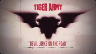 Tiger Army  Devil Lurks On The Road [upl. by Seitz]