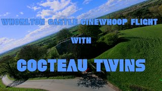 Whorlton Castle Aerial Cinewhoop Flight  Ethereal Drone Footage with Cocteau Twins [upl. by Ltney514]