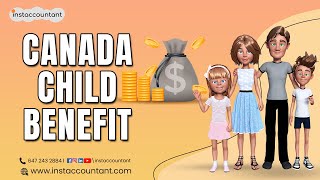 Canada Child Benefit CCB Explained Eligibility and Benefits  Accountants Guide [upl. by Llerot]