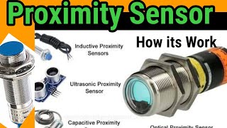 Proximity Sensors  How it works Application amp Advantages [upl. by Aneda]