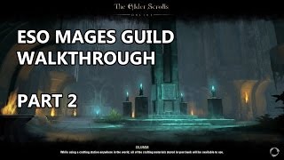 ESO Mages Guild Questline Playthrough  Part 2 [upl. by Broida]