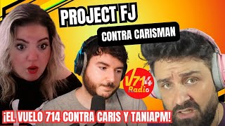 🔴PROJECT FJ vs CARISMANREACCIÓN AL VUELO 714 salseo cotilleo [upl. by Oicirtap]