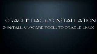 Oracle RAC 12C Installation 2 VMware tools installation [upl. by Eudoca]