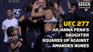 Julianna Penas Daughter Squares Up With Amanda Nunes In Final Faceoff  UFC 277  MMA Fighting [upl. by Davison]