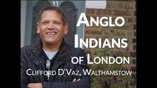 Are AngloIndians stuck up A controversial view  Cliff DVaz Walthamstow London [upl. by Sucramel625]