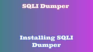 SQLI Dumper Installation and Download Quick and Simple Guide [upl. by Nauaj]