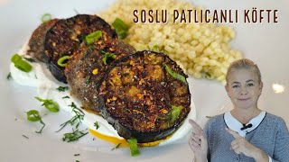 Sırrı sosunda İnanılmaz lezzetli Soslu Patlıcanlı Köfte [upl. by Ennywg470]