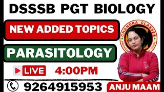 DSSSB PGT BIOLOGY  PARASITOLOGY  BY ANJU MAM [upl. by Ruhnke]