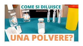 COME DILUIRE  RICOSTITUIRE UNA POLVERE  INFERMIERI online [upl. by Garihc157]