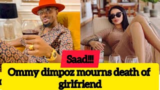 Ommy Dimpoz Mourns death of girlfriend Cause of Maya Mias DeathIdril Sultan Mourns Ex Girlfriend [upl. by Montfort]