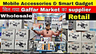 Mobile Accessories wholesale market in delhi Smart Gadgets wholesale market in delhi Gaffar Market [upl. by Tjon619]