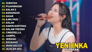 YENI INKA quotSURATANquot FULL ALBUM  LAGU TERBARU DAN TERPOPULER 2024 [upl. by Nahsad370]