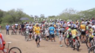 Video  5to Festival de Ciclismo de Montaña y Copa Olimpica [upl. by Ynamad303]