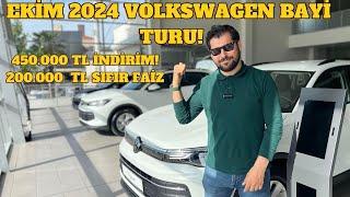 EKİM 2024 VOLKSWAGEN BAYİ TURU 450 BİN TL İNDİRİM  SIFIR FAİZ [upl. by Allveta402]