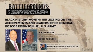 Battlegrounds w HR McMaster The Achievements and Leadership of Gen Roscoe Robinson Jr US Army [upl. by Ahsiym]