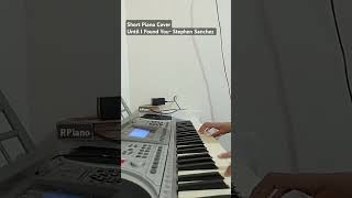 Short Piano Cover Until I Found You Stephen Sanchez pianocover shorts untilifoundyou [upl. by Marron975]