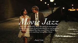 Playlist 𝐌𝐨𝐯𝐢𝐞 𝐉𝐚𝐳𝐳 우리가 사랑한 영화 속 재즈  movie Jazz [upl. by Eive]