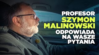 Profesor Szymon Malinowski odpowiada na Wasze pytanie [upl. by Ecnerret]