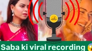 Saba nakli Hizabi  Saba ki audio viral 😱😱sabaibrahimnewvlog sabaibrahim [upl. by Bobbie]