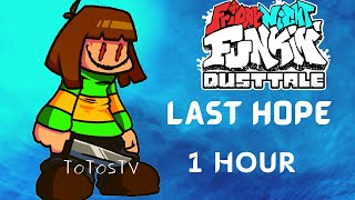 🤸‍♀️VS Chara LAST HOPE 1 Hour Dusttale  FNF 1 Hour [upl. by Roze]