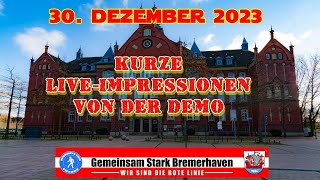 Gemeinsam Stark Bremerhaven 30122023  Kurze Impressionen Live von der Demo [upl. by Borras]