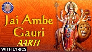 Jai Ambe Gauri  Durga Aarti With Lyrics  Sanjeevani Bhelande  Hindi Devotional Songs [upl. by Anneirb]