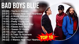 Bad Boys Blue Greatest Hits  Top 100 Artists To Listen in 2023 [upl. by Yajet]